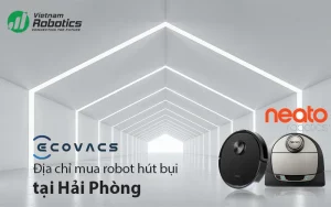 Địa chỉ mua robot hút bụi cao cấp tại Hải Phòng tốt nhất 6 Robot hút bụi cao cấp tại Hải Phòng
