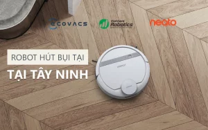 Mua Robot Hút Bụi Tại Tây Ninh Ở Vietnamrobotics.vn 1 Robot Hút Bụi Tại Tây Ninh