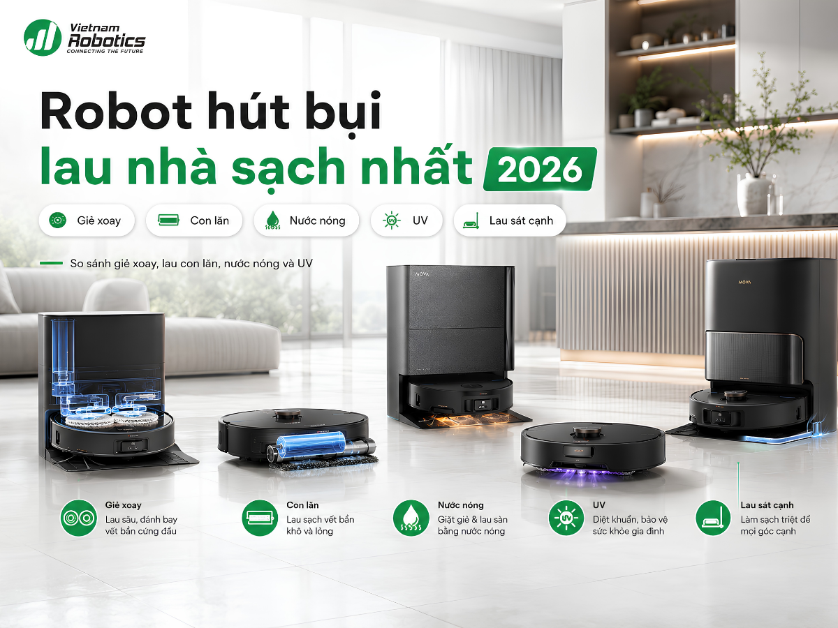 Robot Hút Bụi Lau Nhà Nào Lau Nhà Sạch Nhất 2026? 