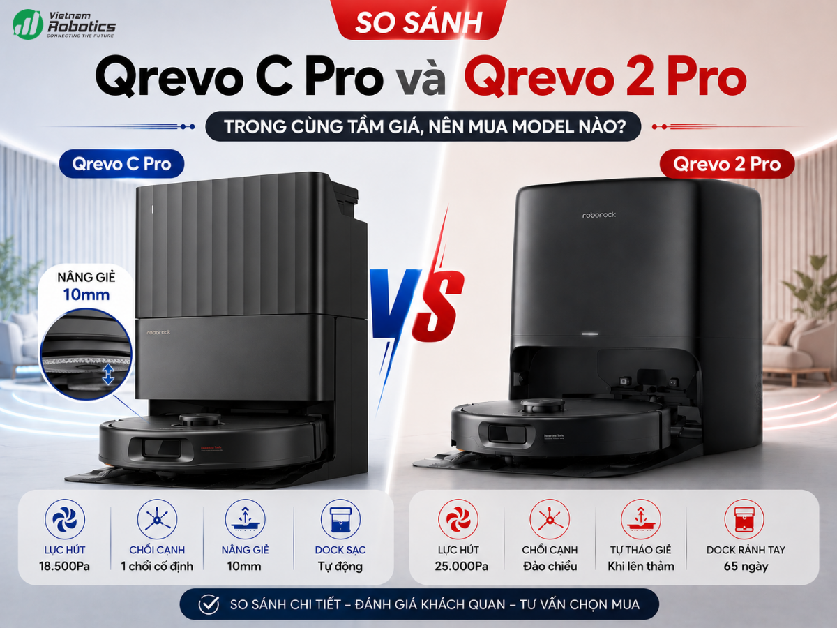 So sánh Qrevo C Pro và Qrevo 2 Pro: Trong cùng tầm giá, nên mua model nào?