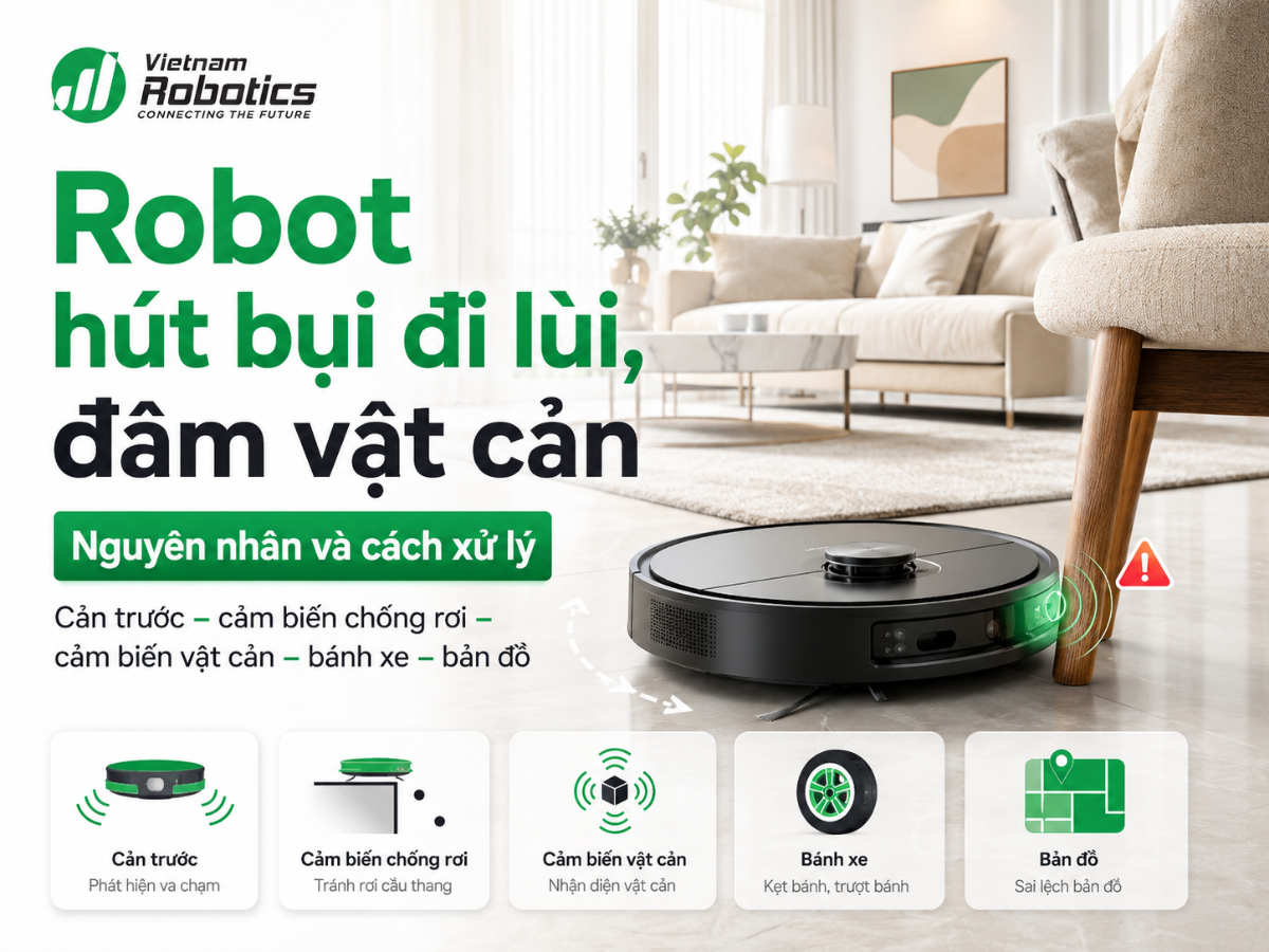 Robot Hút Bụi Đi Lùi, Đâm Vật Cản, Báo Kẹt Cản Trước