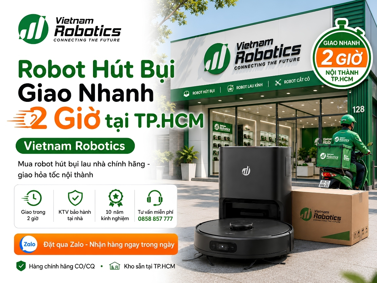 Robot Hút Bụi Giao Nhanh 2 Giờ tại TP.HCM - Vietnam Robotics