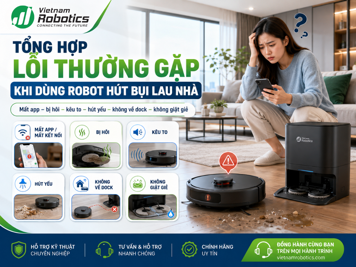 Lỗi Thường Gặp Khi Dùng Robot Hút Bụi Lau Nhà