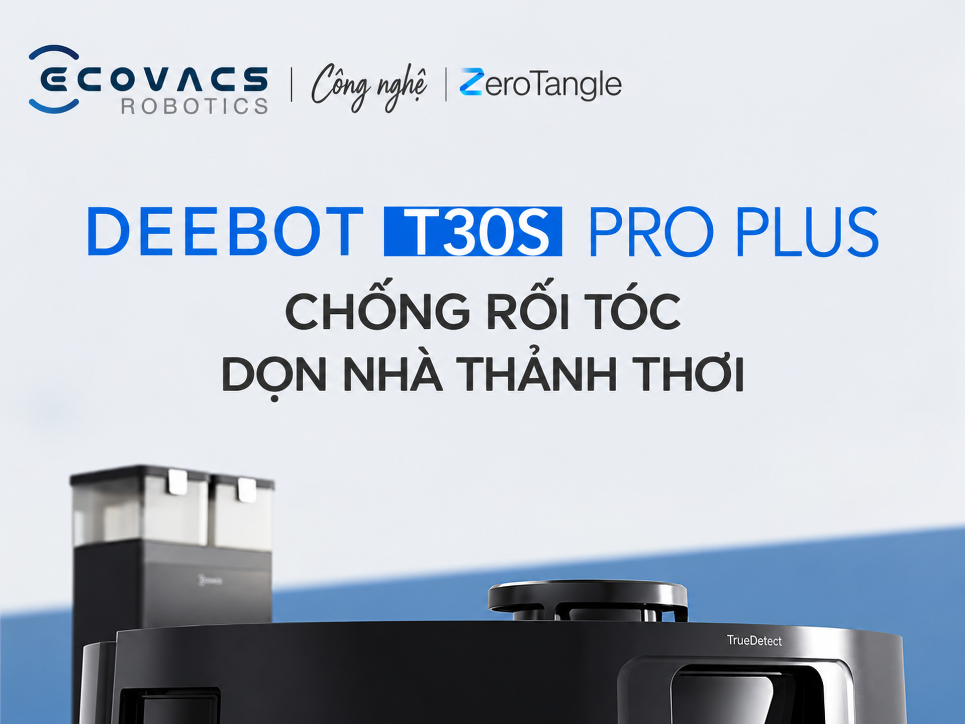 Ecovacs T30S Pro Plus Robot Hút Bụi | Hút 25.000Pa