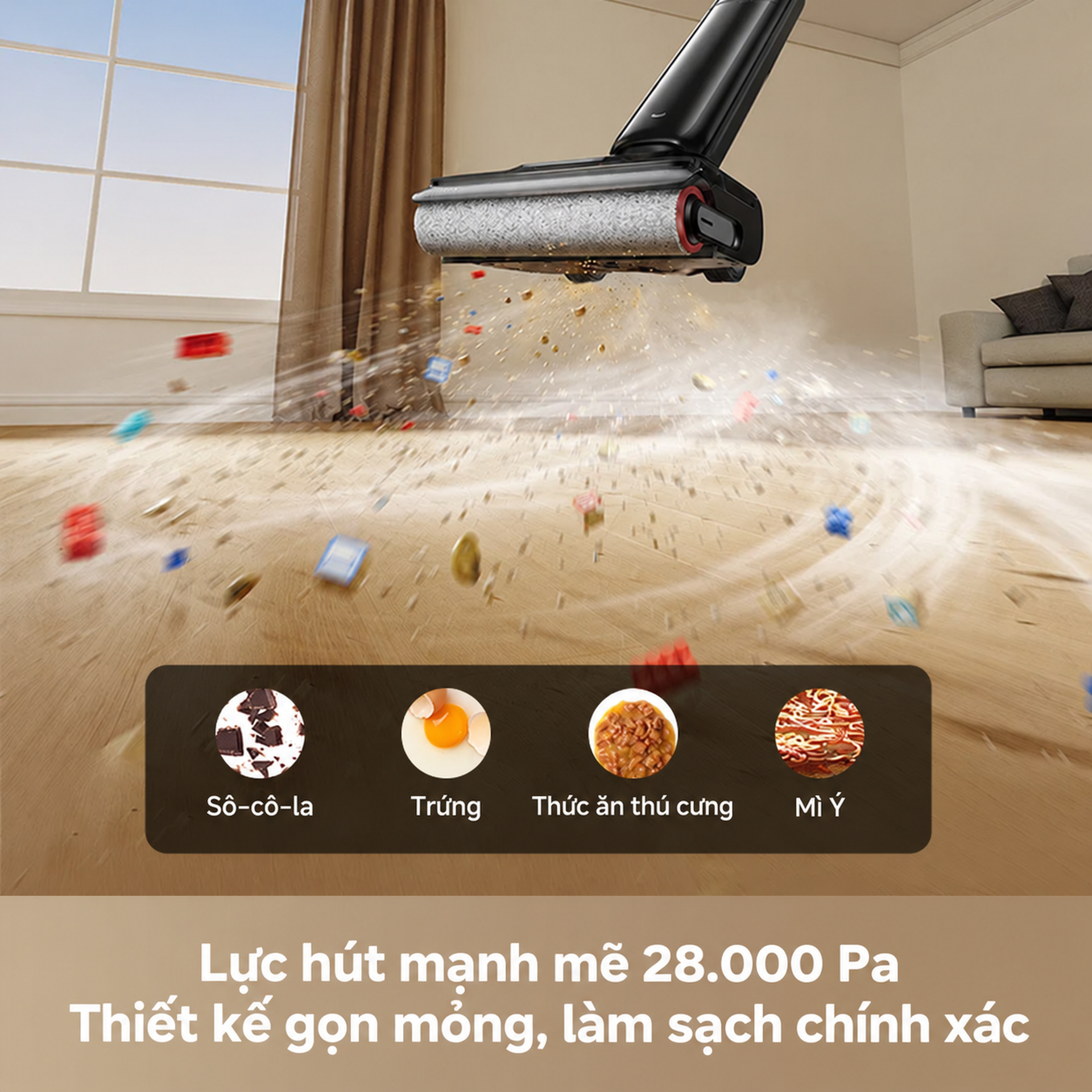 Lực hút 28.000Pa trong thân máy gọn