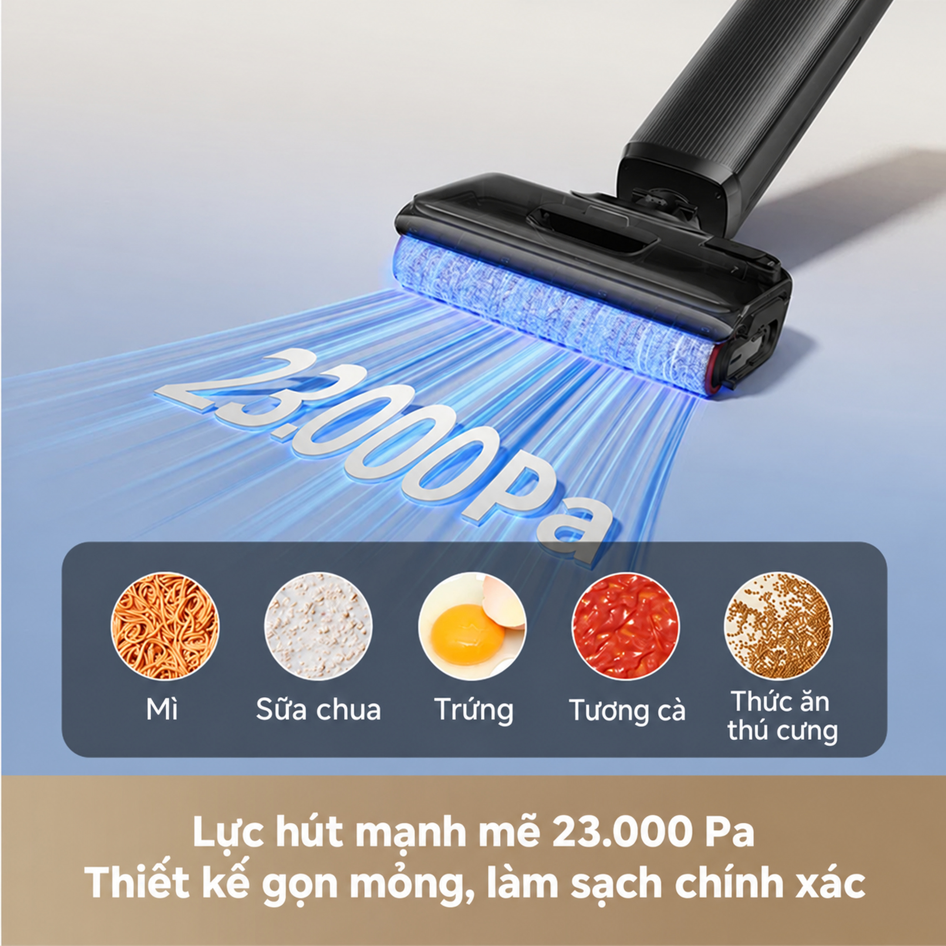Hút và lau đồng thời, 23.000Pa