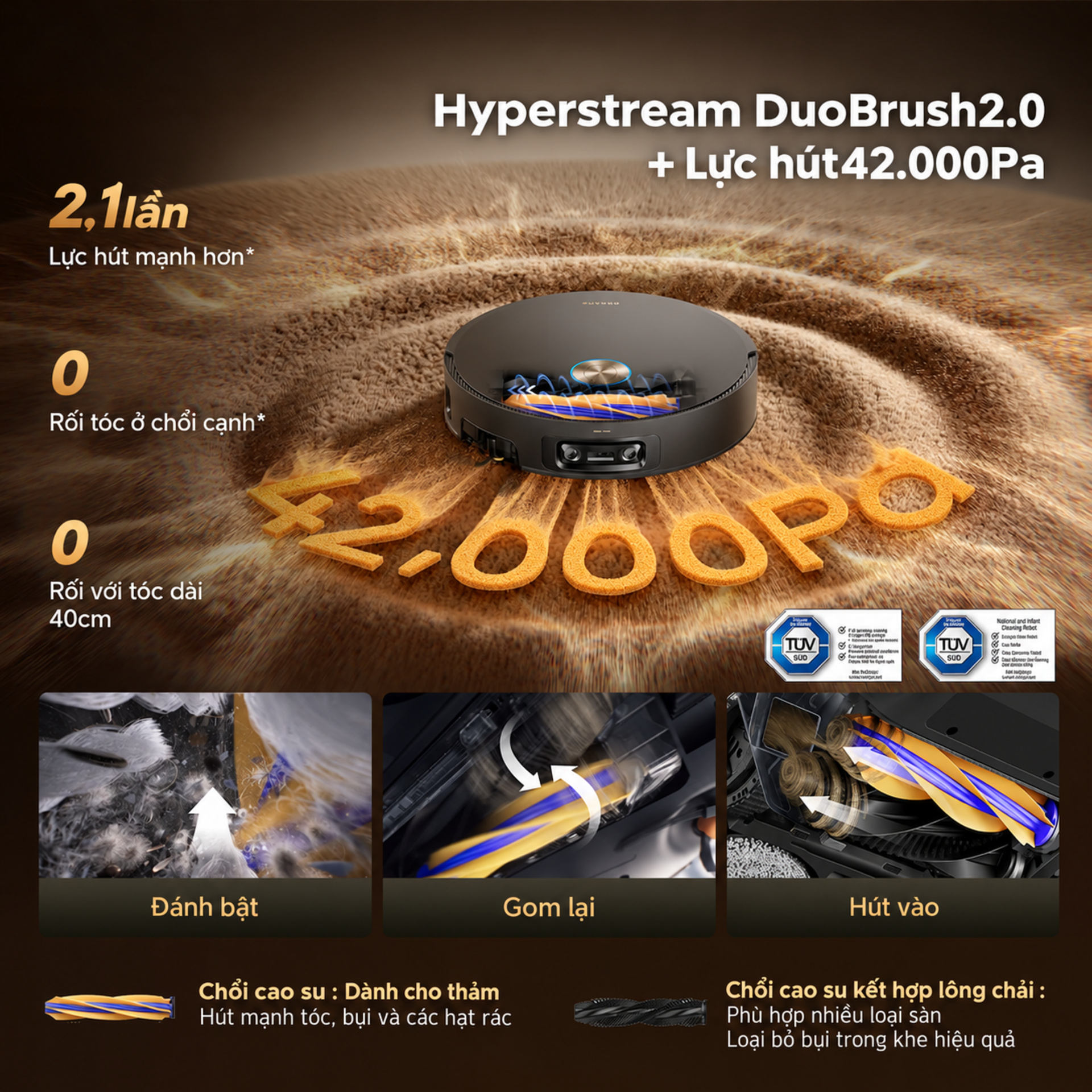 • Lực hút 42.000Pa