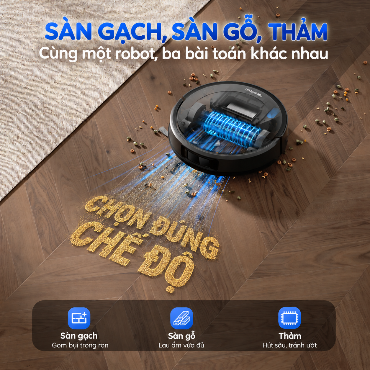Sàn gạch, sàn gỗ, thảm: cùng một robot, ba bài toán khác nhau