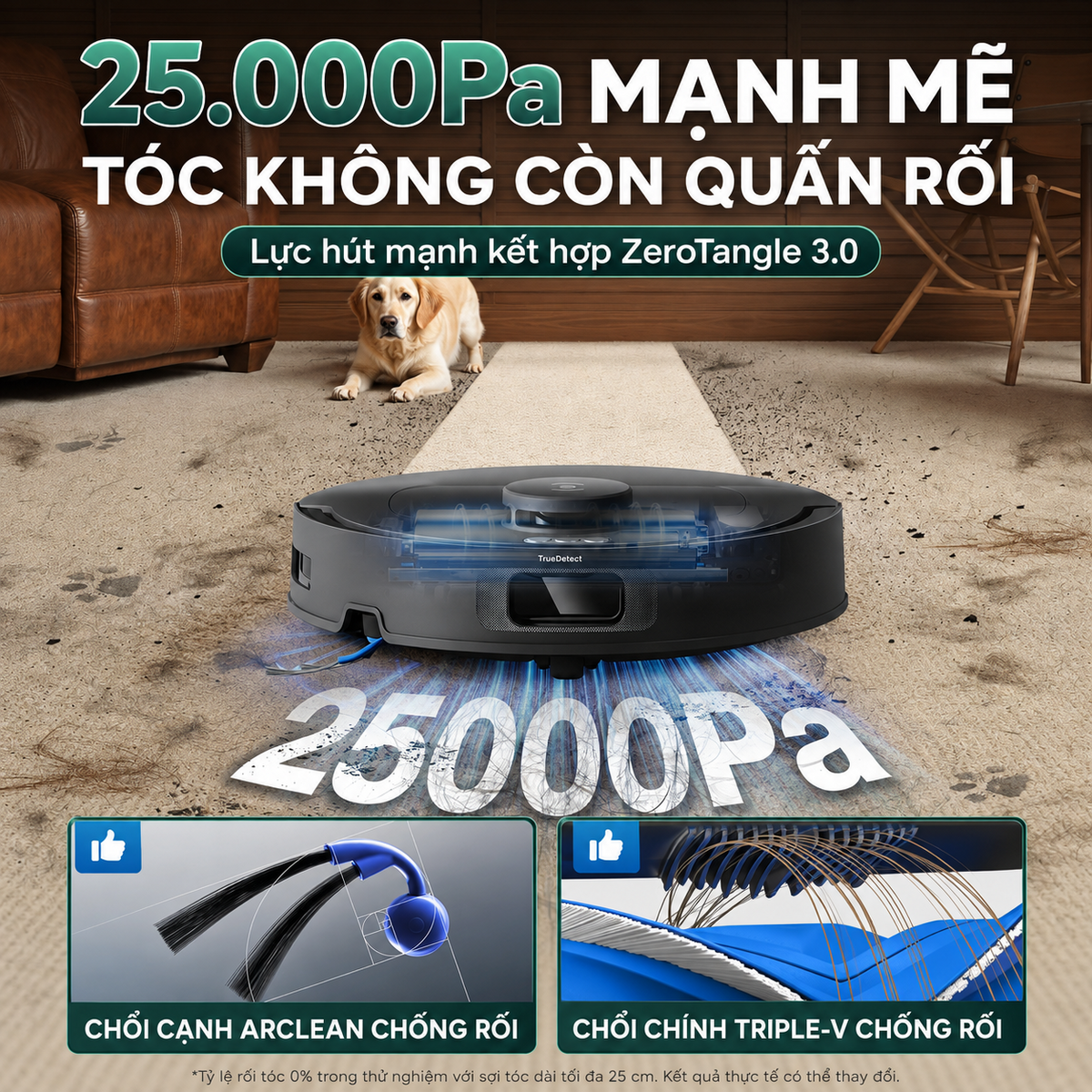 Lực hút 25.000Pa - ZeroTangle 3.0: giải pháp cho tóc dài và lông thú cưng