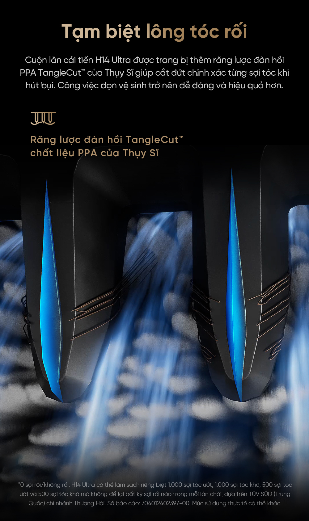  Thiết kế răng lược đàn hồi TangleCut™ làm từ PPA cao cấp