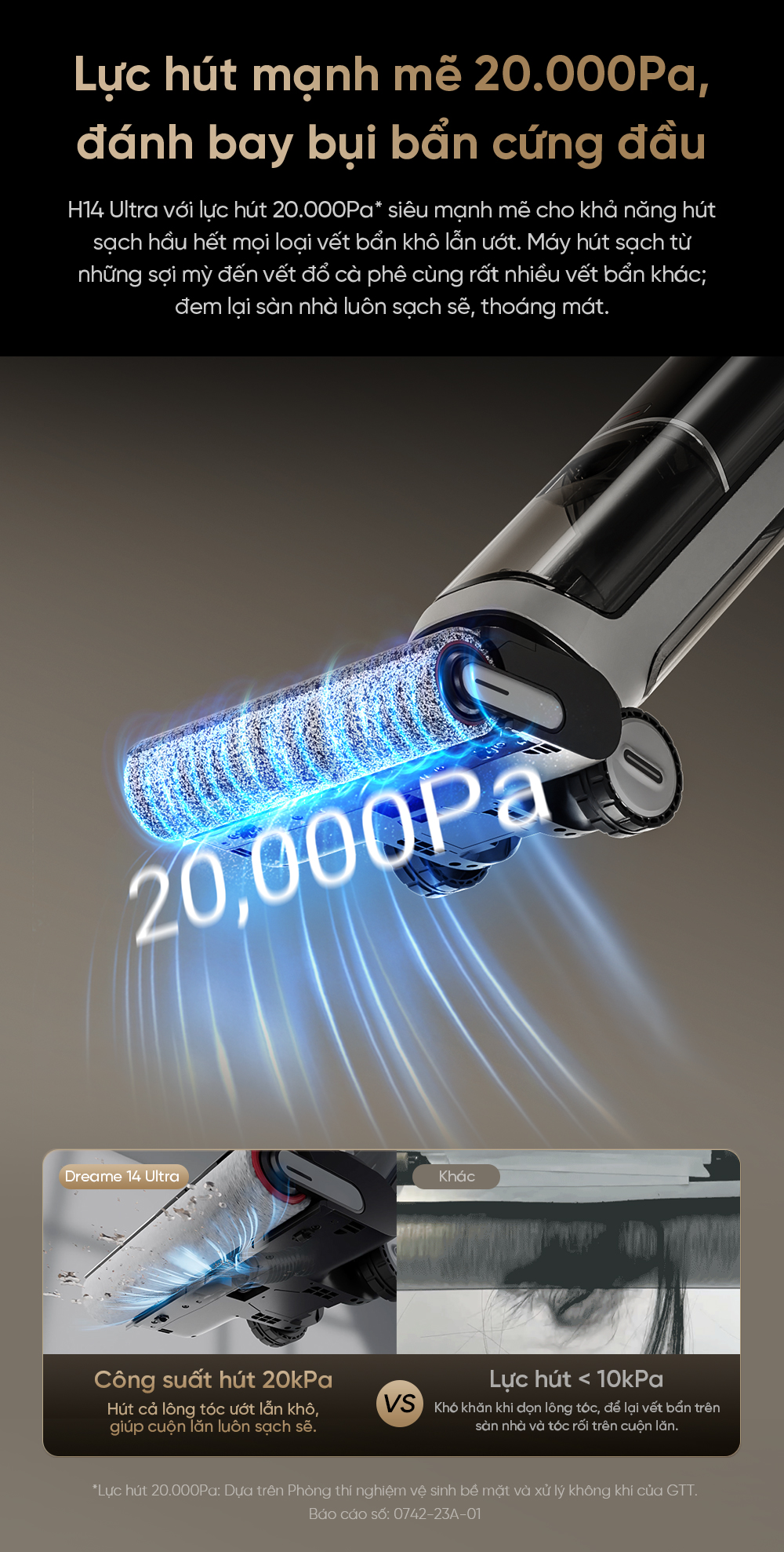 Lực hút mạnh mẽ 20.000Pa – Xử lý mọi vết bẩn khô & ướt