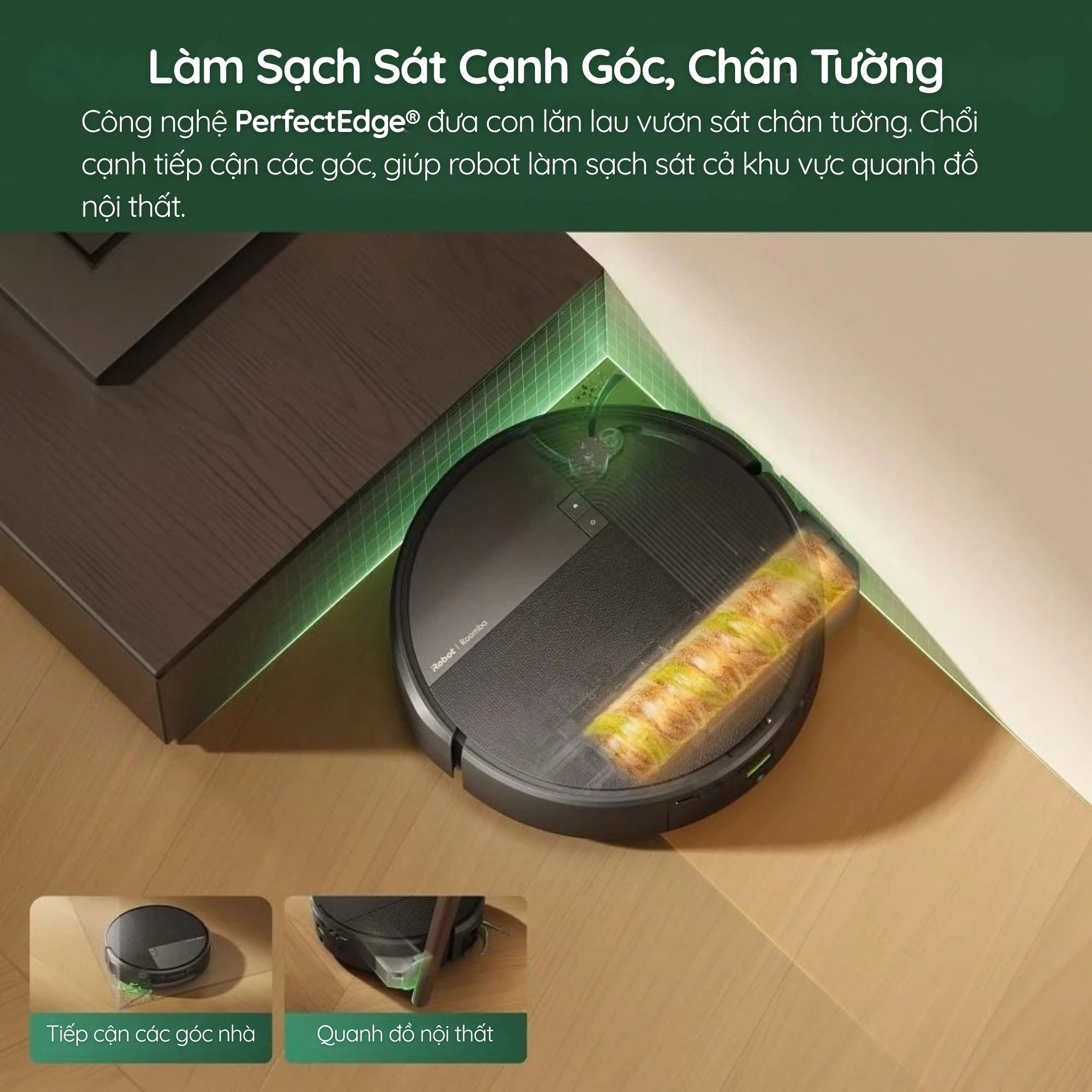 PerfectEdge®: con lăn vươn ra thêm tới 45mm