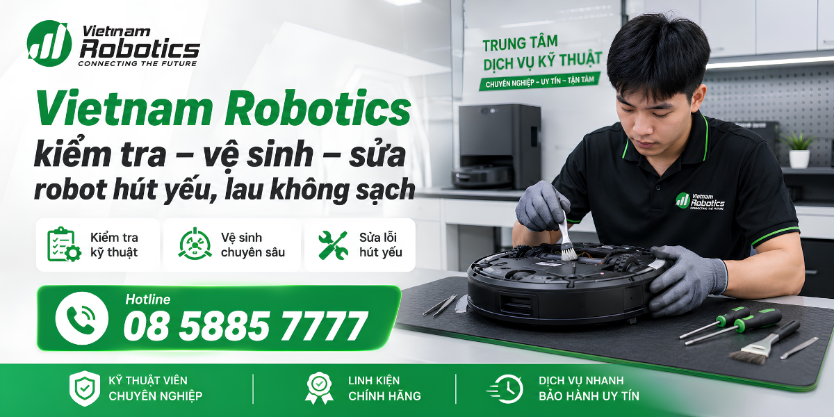 bảo dưỡng robot hút bụi lau nhà của các thương hiệu Roborock, Dreame, MOVA, Ecovacs, Xiaomi, iRobot, Neato
