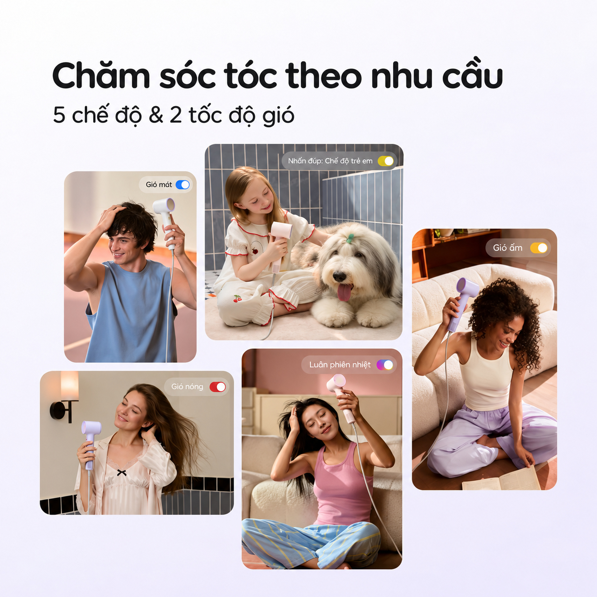 Nhiều chế độ cho mọi loại tóc
