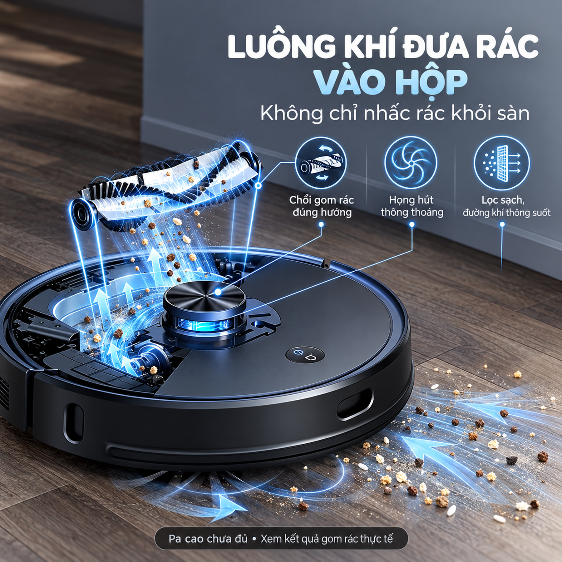 Luồng khí: rác phải được đưa vào hộp, không chỉ nhấc khỏi sàn
