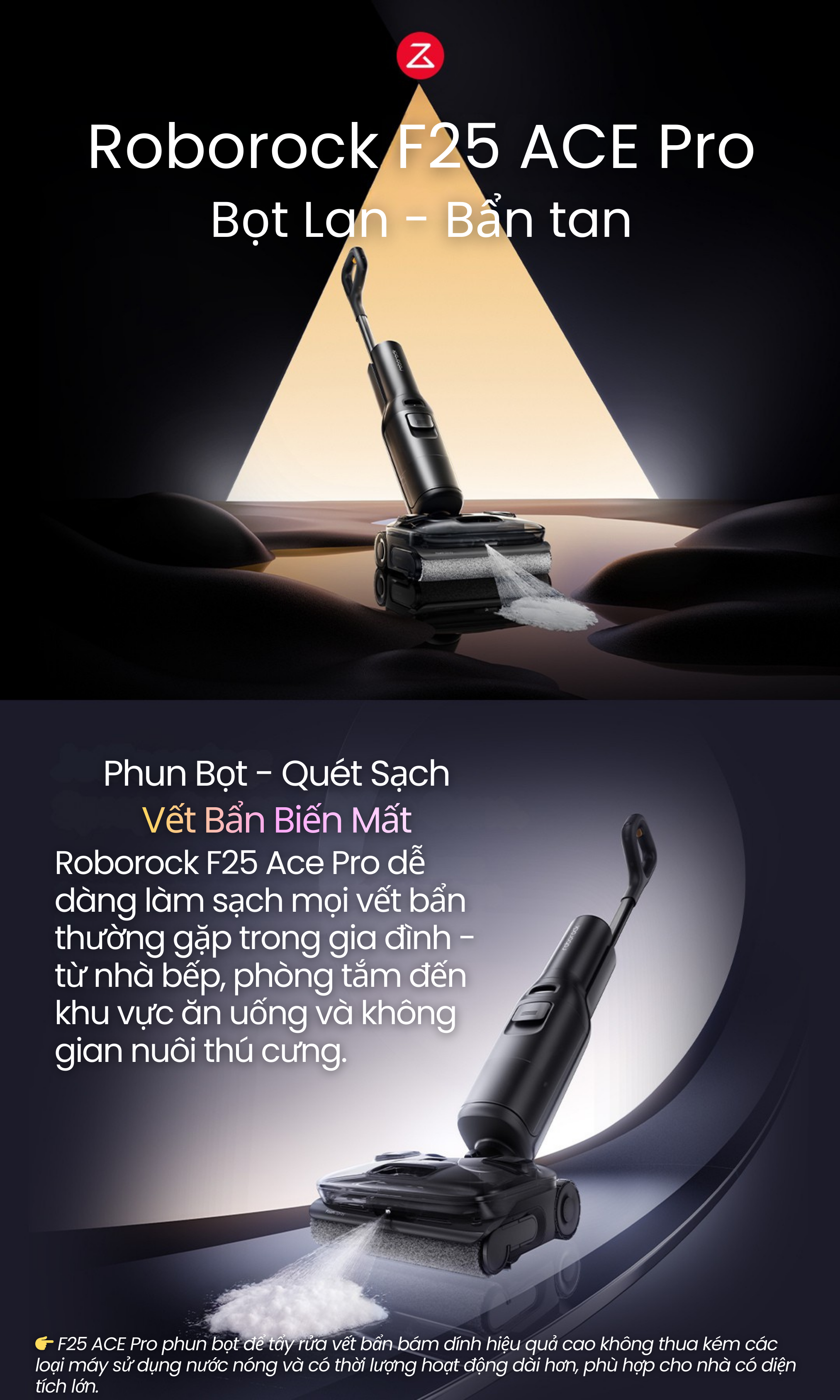 Roborock F25 ACE Pro - Công nghệ phun tạo bọt, tẩy rử vết bẩn bám dính