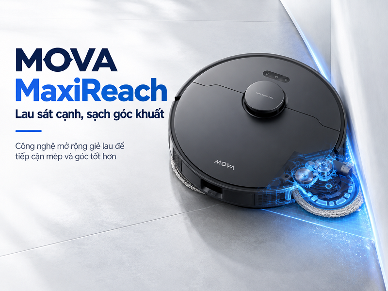 Công nghệ MaxiReach của MOVA làm sạch sát cạnh thế nào?