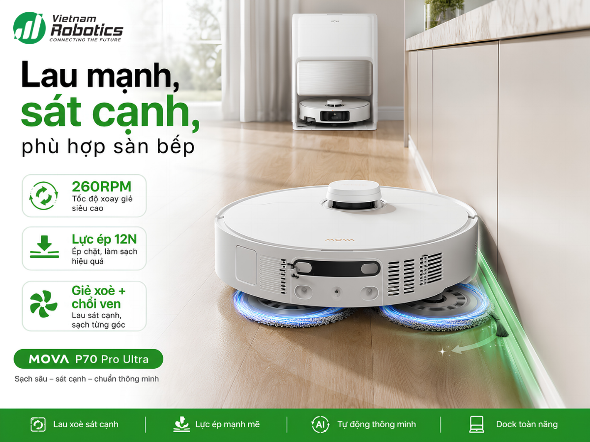 MOVA P70 Pro Ultra: giẻ xoay mạnh, lau sát cạnh tốt, rất đáng mua trong tầm 12–15 triệu