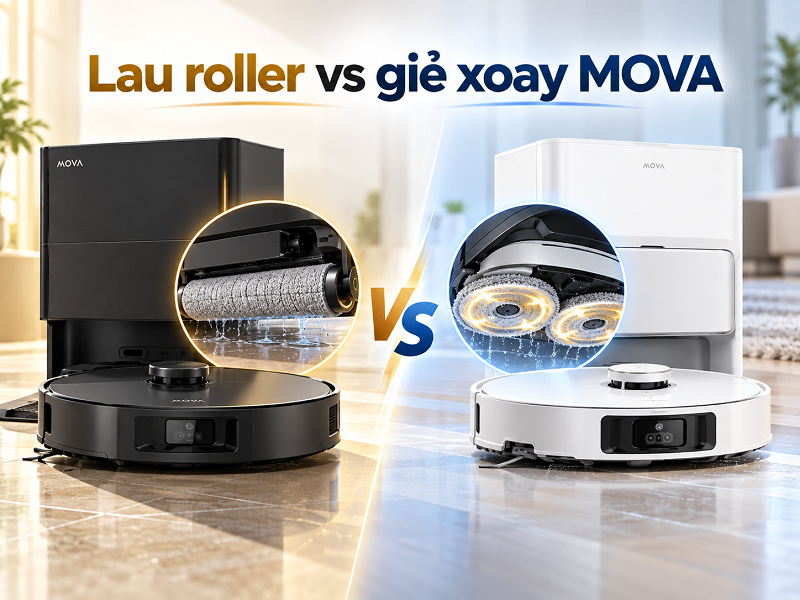 Lau roller và giẻ xoay trên MOVA khác nhau thế nào?