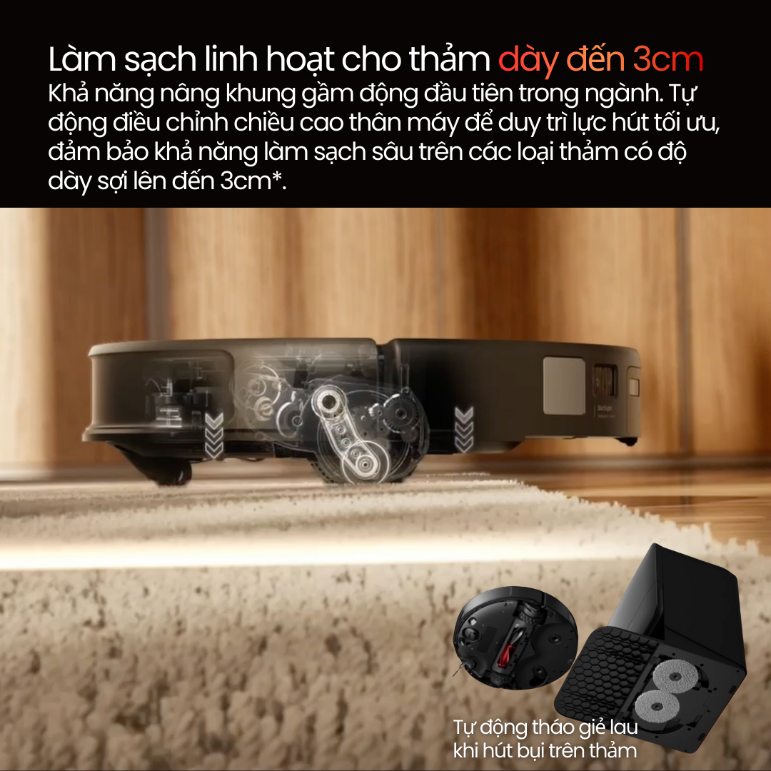 Làm Sạch Thảm Dày Đến 3 cm - Tự Điều Chỉnh Chiều Cao Thân Máy