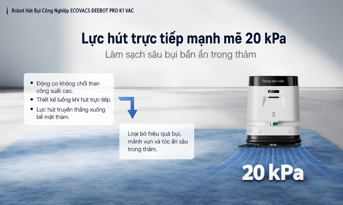 Lực hút 20kPa dành cho sàn sàn và sàn cứng