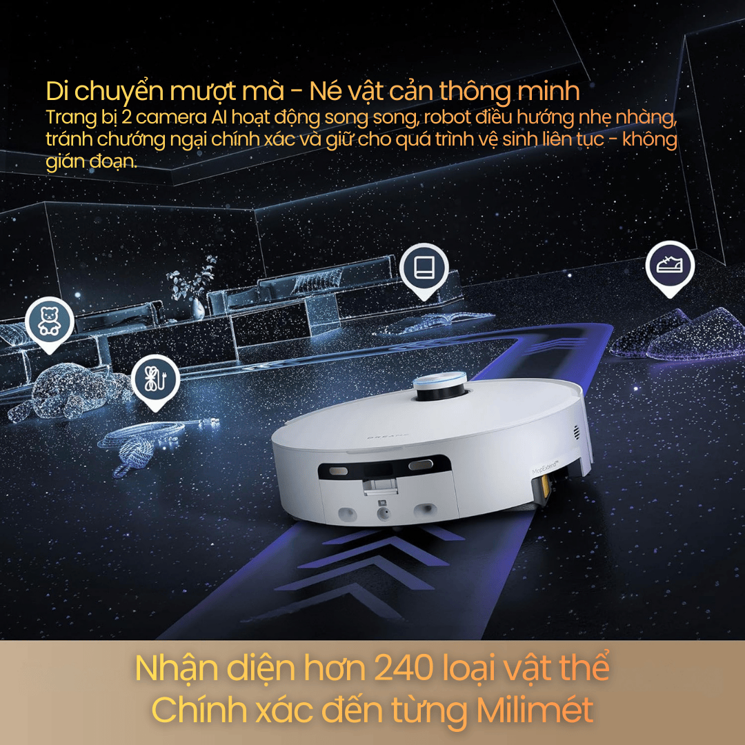 AstroVision™ – Nhận diện 240+ vật cản, né chính xác từng milimet