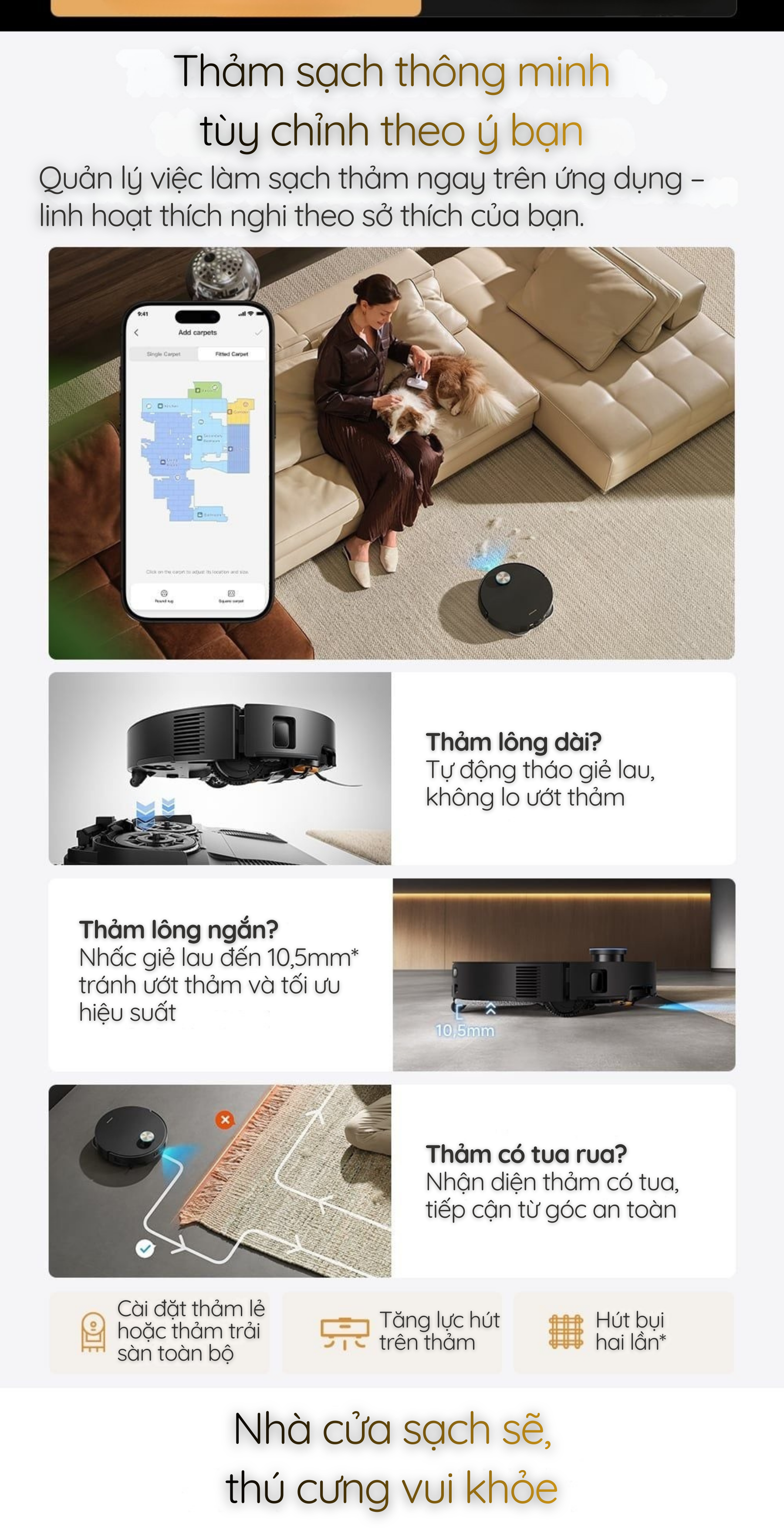 Quản lý việc làm sạch thảm ngay trên ứng dụng – linh hoạt thích nghi theo sở thích của bạn.