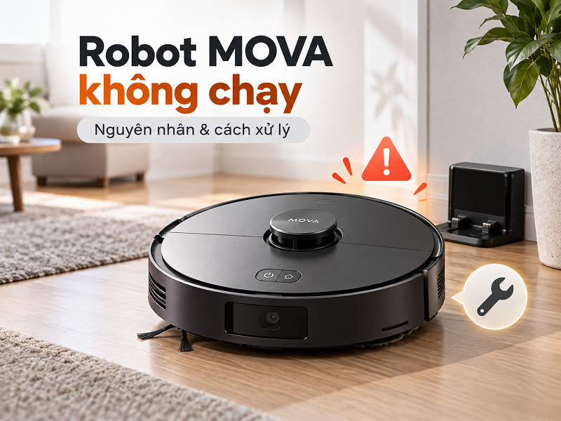 Robot MOVA không chạy phải xử lý thế nào?