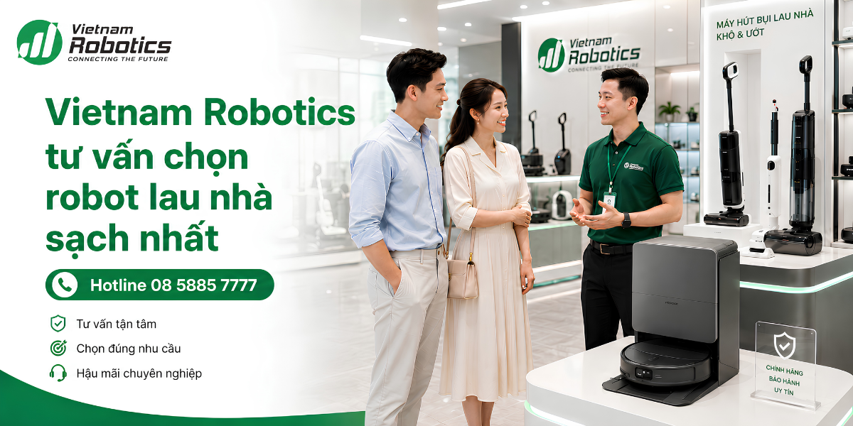 Vietnam Robotics có thể tư vấn model phù hợp theo diện tích nhà, loại sàn