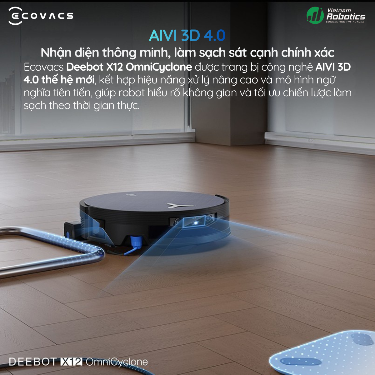Ecovacs Deebot X12 OmniCyclone -AIVI 3D 4.0 - AI nhận diện thông minh