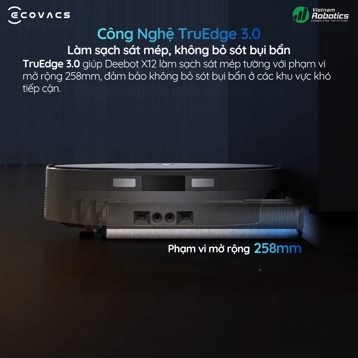 Ecovacs Deebot X12 OmniCyclone - TruEdge 3.0 - Làm sạch sát mép hoàn hảo