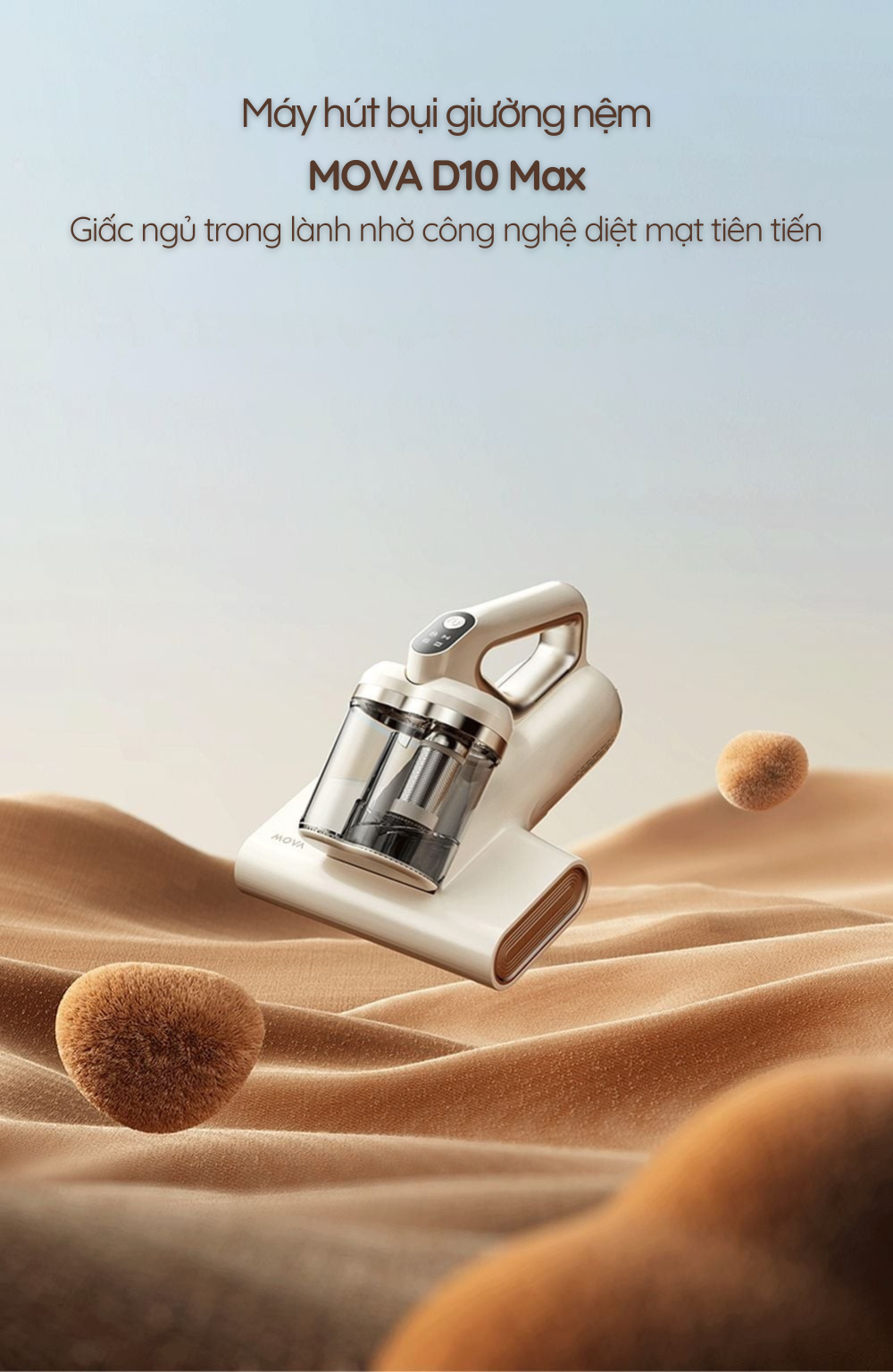 MOVA D10 Max - Giải pháp làm sạch giường nệm toàn diện cho gia đình hiện đại