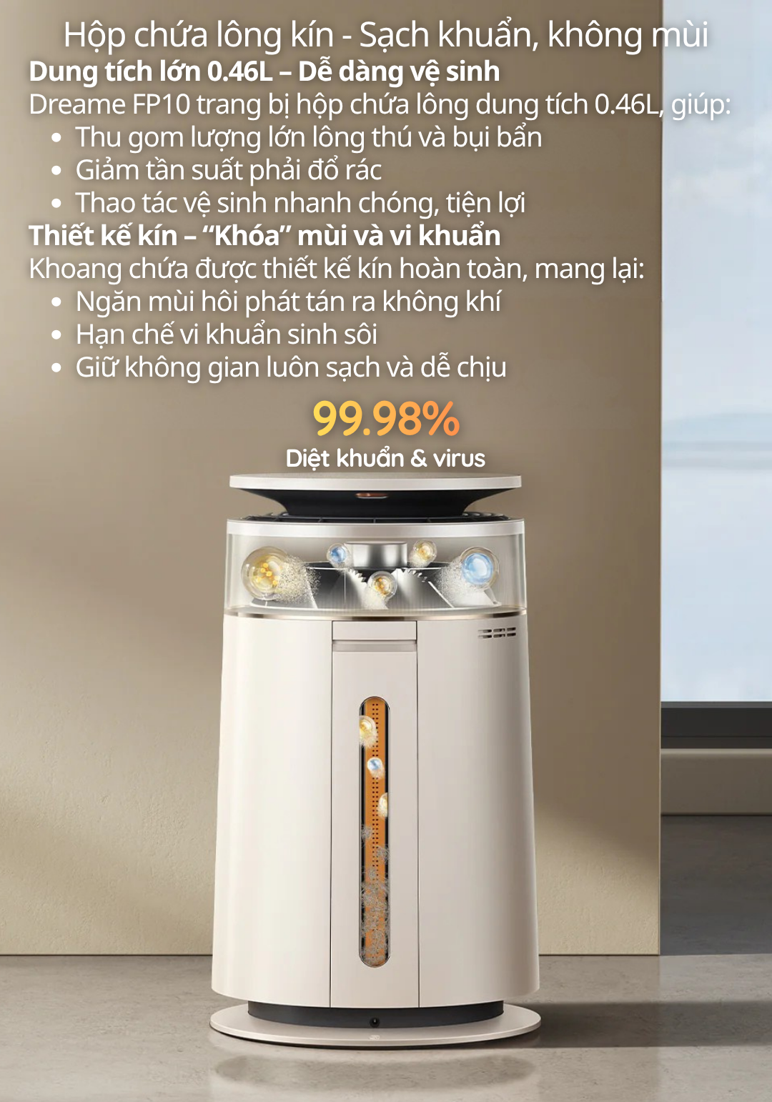 Hộp chứa kín – không mùi – khử khuẩn mạnh: giữ không khí luôn sạch từ bên trong máy
