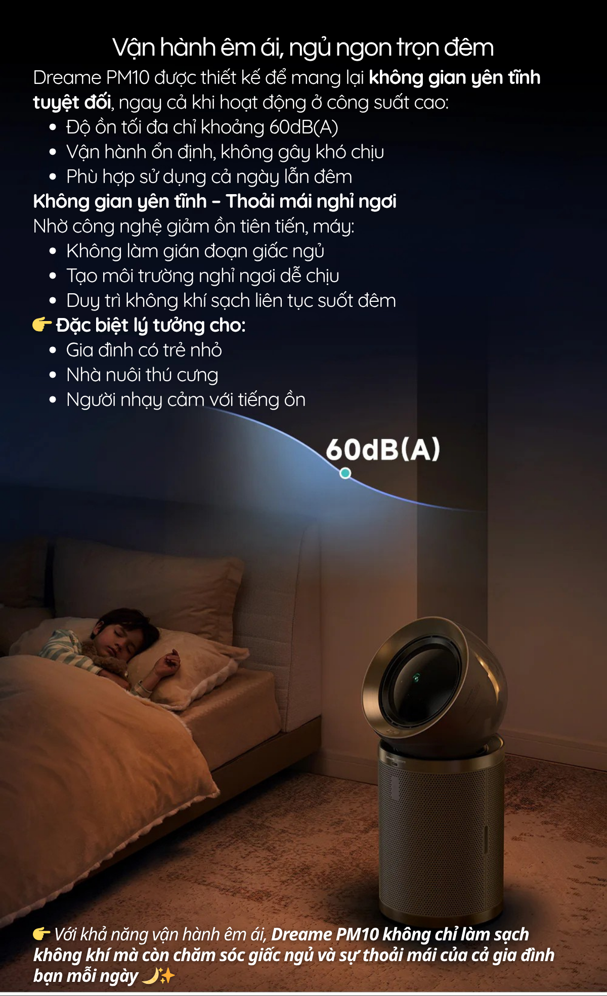 Dreame PM10 được thiết kế để mang lại không gian yên tĩnh tuyệt đối, ngay cả khi hoạt động ở công suất cao