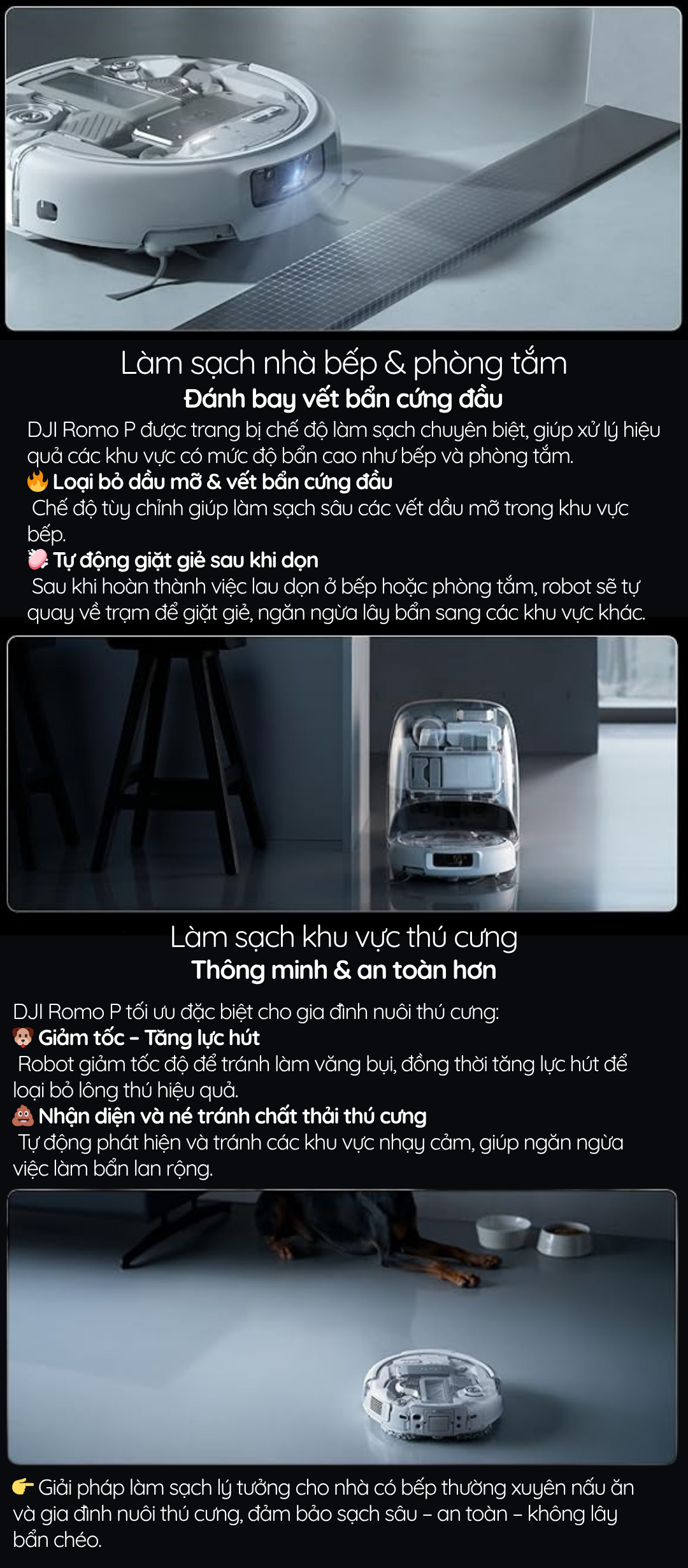 Làm sạch nhà bếp & phòng tắm Đánh bay vết bẩn cứng đầu. Làm sạch khu vực thú cưng Thông minh & an toàn hơn