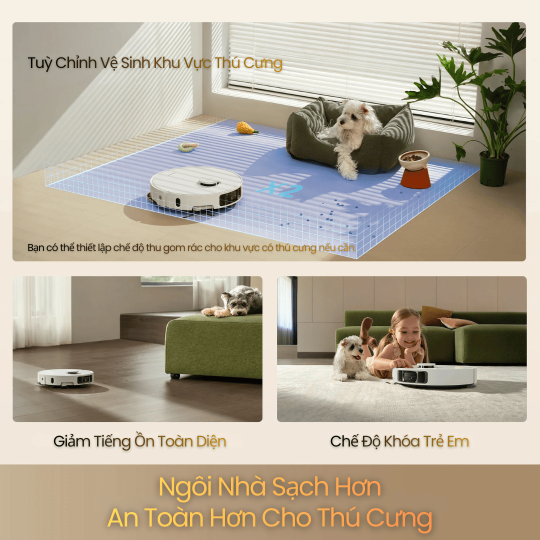 Tính năng dành cho gia đình có thú cưng và trẻ nhỏ