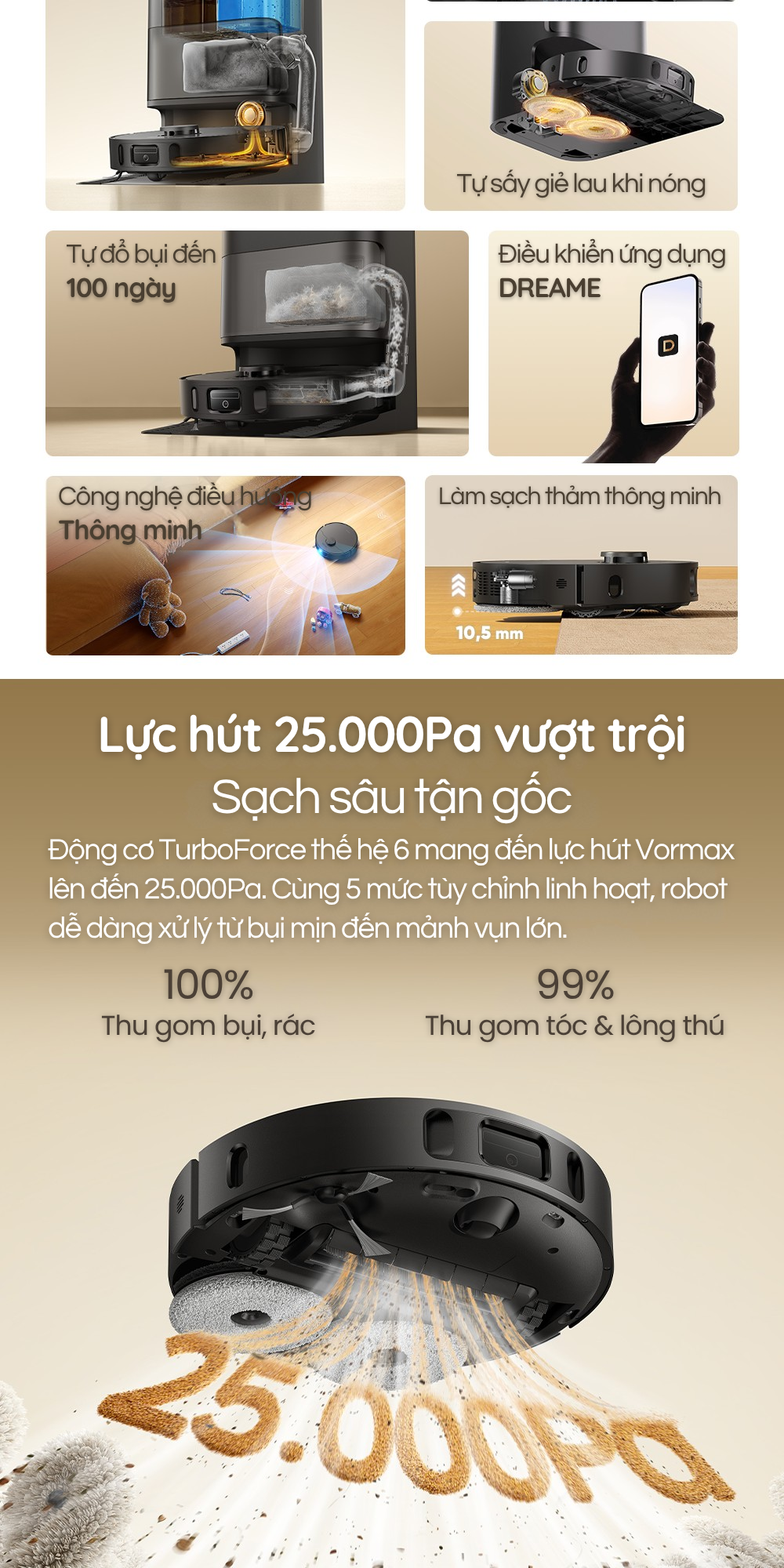 Lực hút 25.000Pa vượt trội Sạch sâu tận gốc