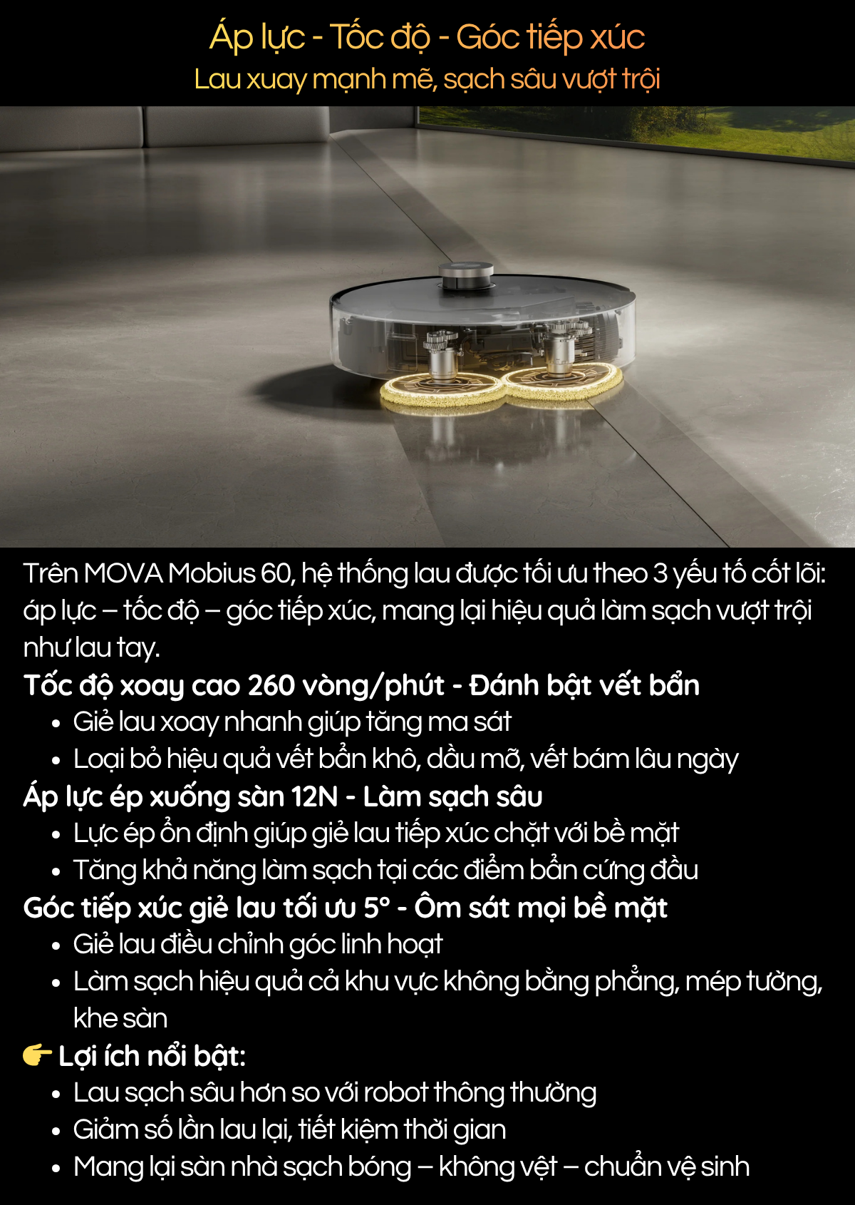Áp lực - Tốc độ - Góc tiếp xúc Lau xuay mạnh mẽ, sạch sâu vượt trội