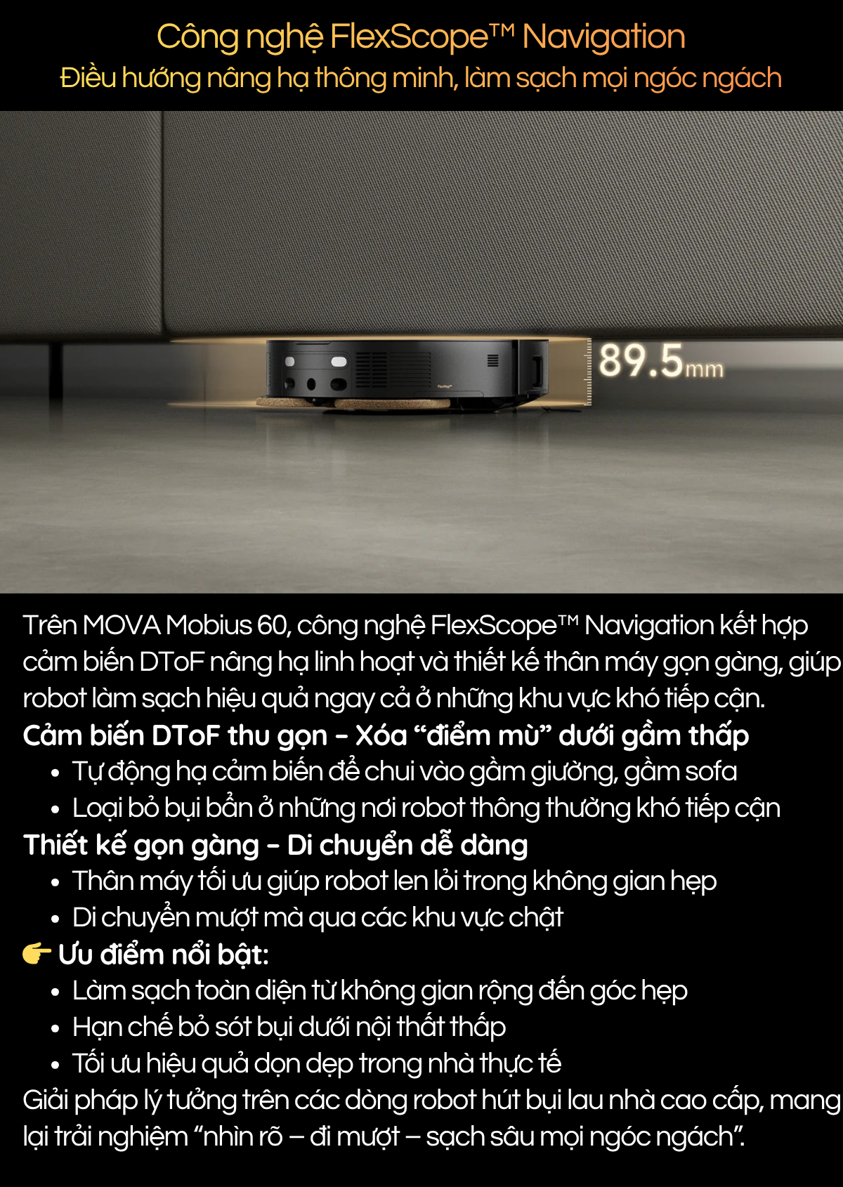 Công nghệ FlexScope™ Navigation Điều hướng nâng hạ thông minh, làm sạch mọi ngóc ngách