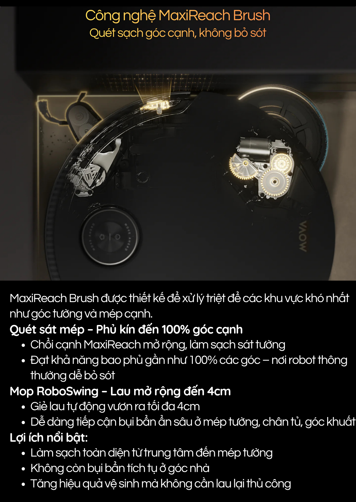 Công nghệ MaxiReach Brush Quét sạch góc cạnh, không bỏ sót