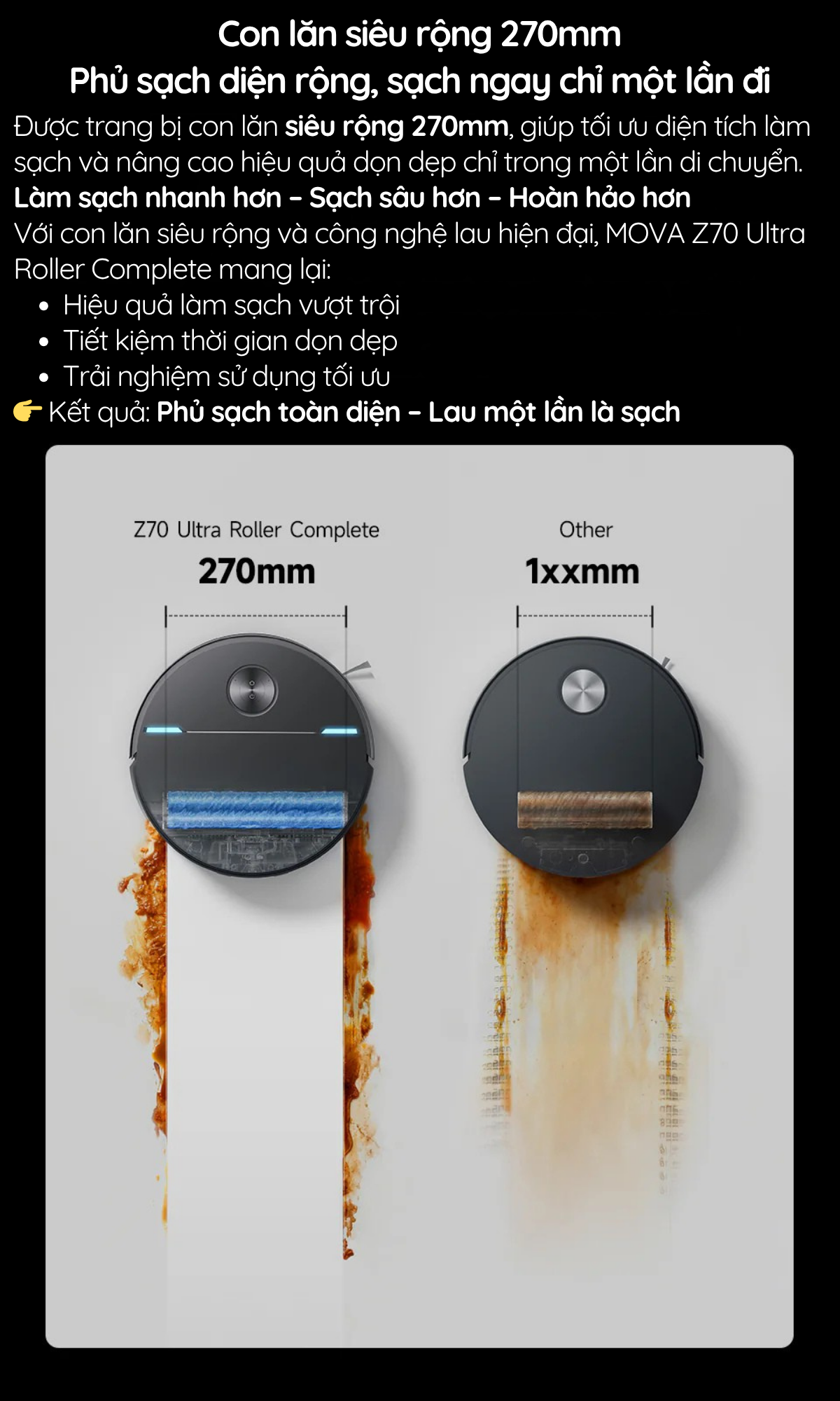 MOVA Z70 Ultra Roller - có Con lăn siêu rộng 270mm Phủ sạch diện rộng, sạch ngay chỉ một lần đi