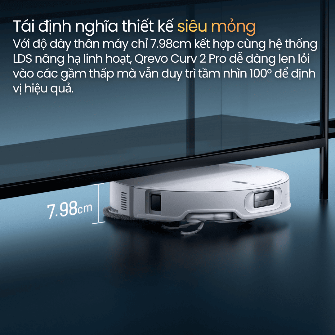 Qrevo Curv 2 Pro - thiết kế siêu mỏng 7.98cm