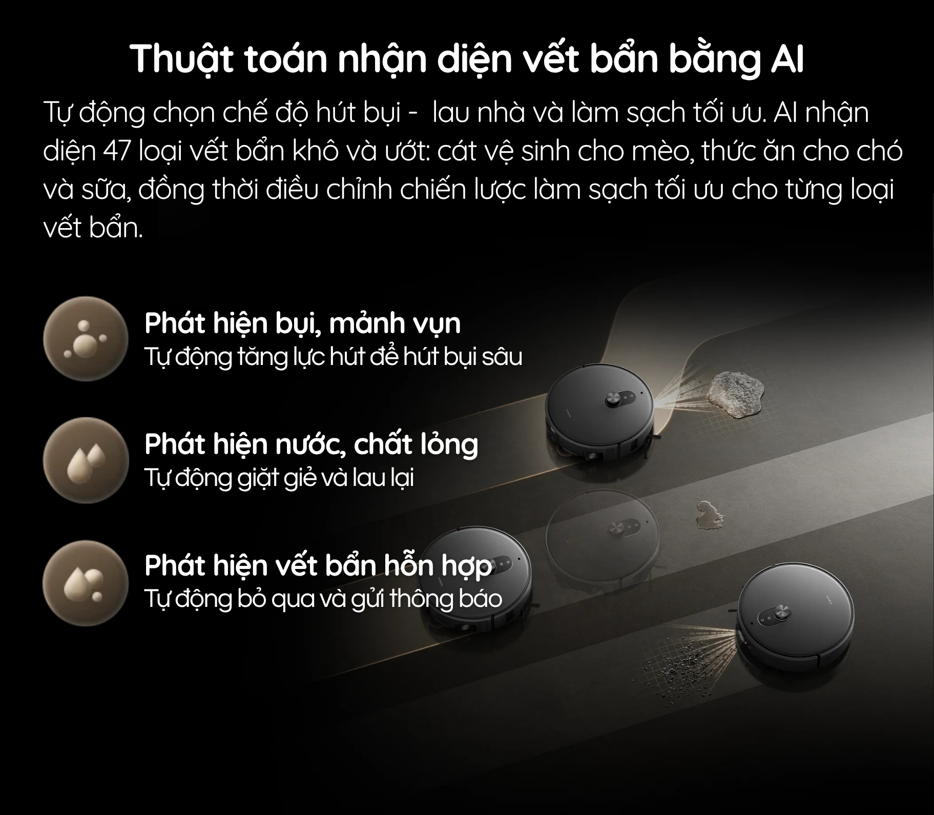 Tách biệt hút khô và lau ướt bằng ba cơ cấu nâng